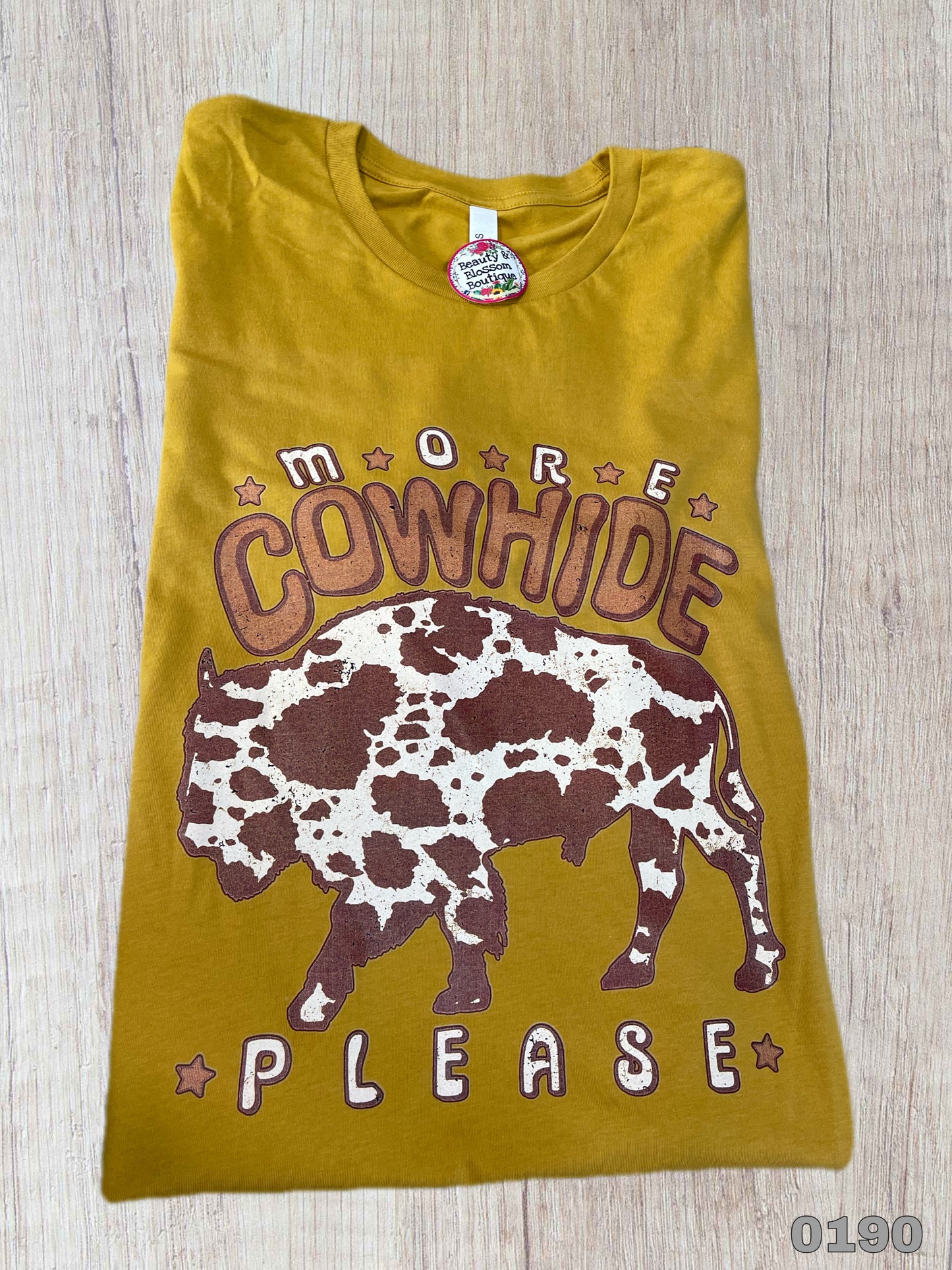MORE COWHIDE PLEASE TSHIRT 190