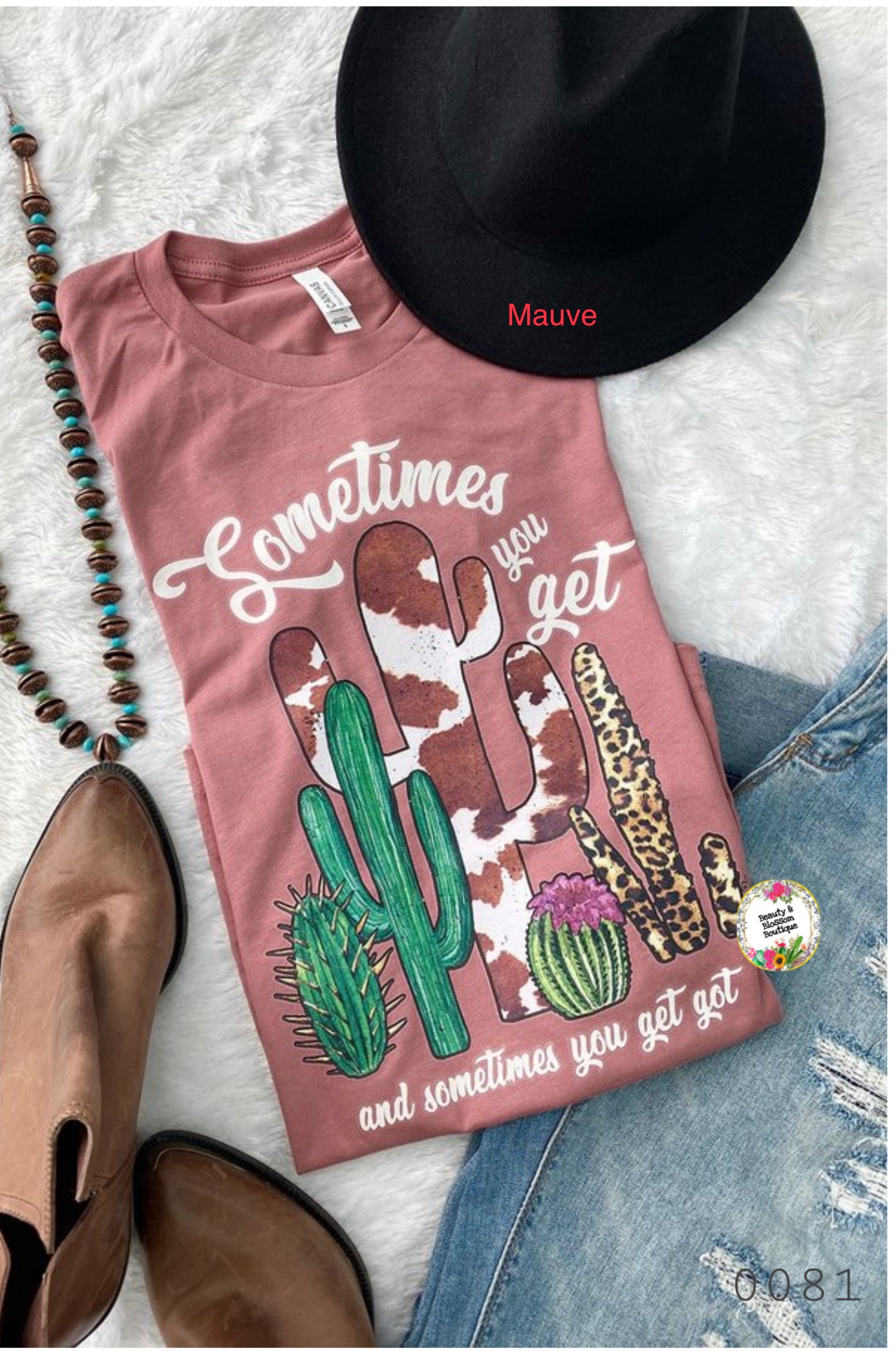 SOMETIMES YOU GET … TSHIRT- 81