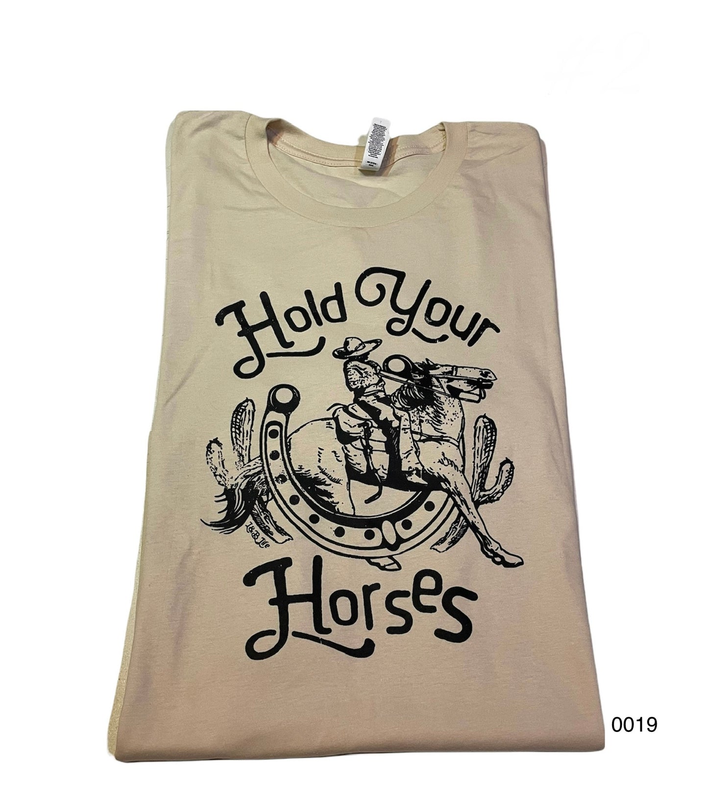 HOLD YOUR HORSES T-SHIRT - 19