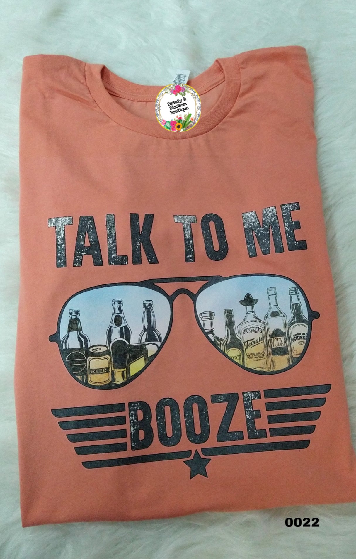 TALK TO ME BOOZE TSHIRT - 22
