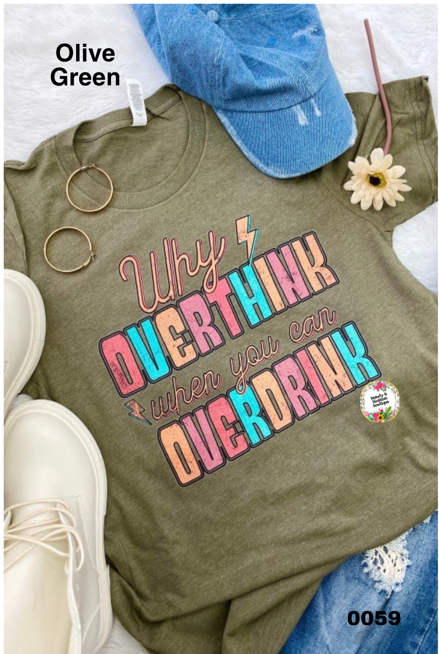 WHY OVERTHINK TSHIRT- 59