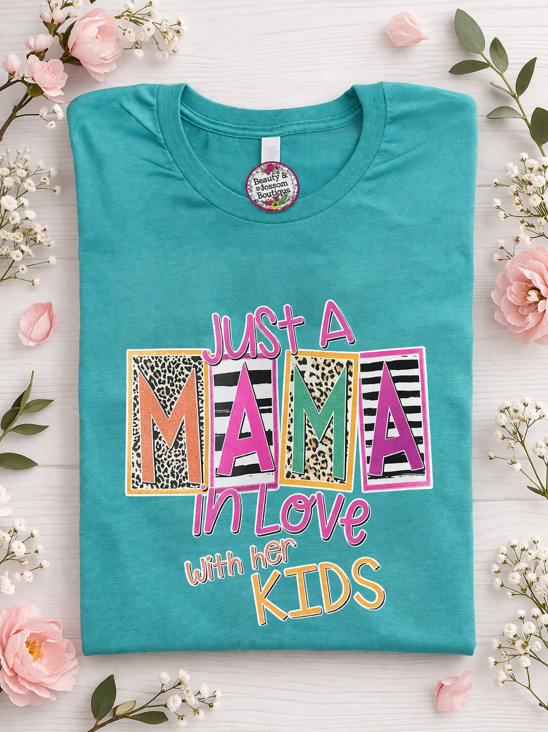 JUST A MAMA IN LOVE WITH HER KIDS TSHIRT - 246