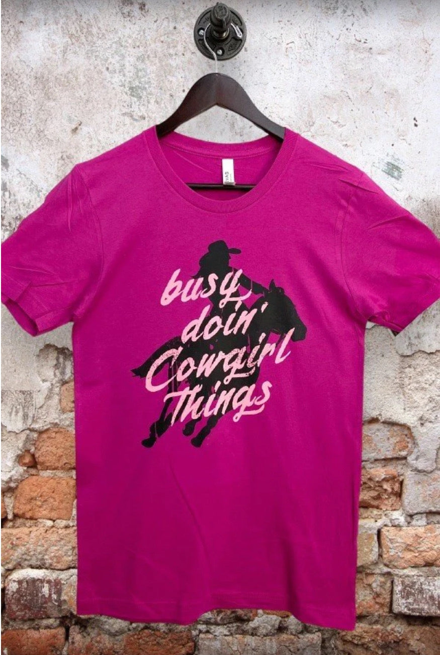 BUSY DOIN’ COWGIRL THINGS TEE- 259