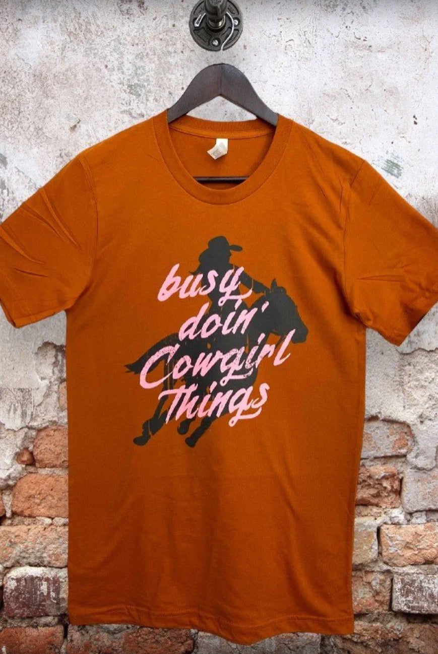 BUSY DOIN’ COWGIRL THINGS TEE- 259