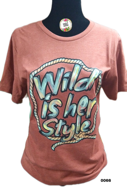 WILD IS HER STYLE TSHIRT- 66