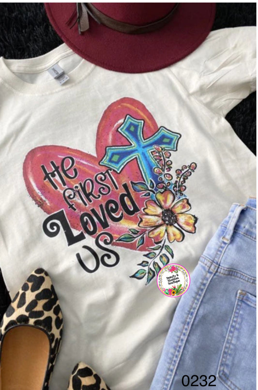 HE FIRST LOVED US TSHIRT - 232