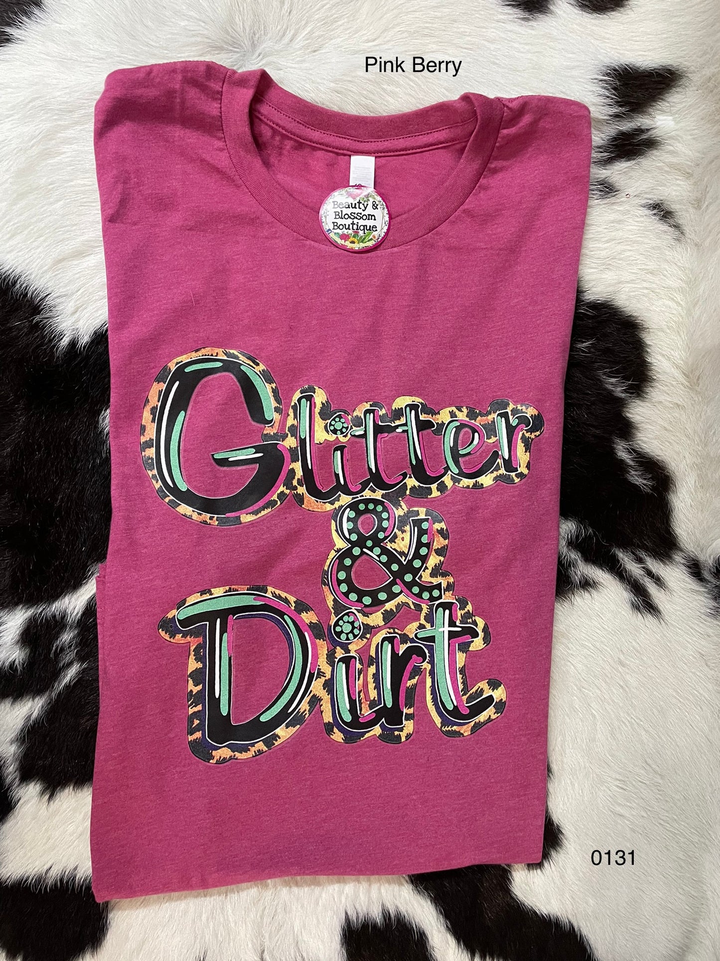 GLITTER & DIRT (MOM OF BOTH )TSHIRT- 131